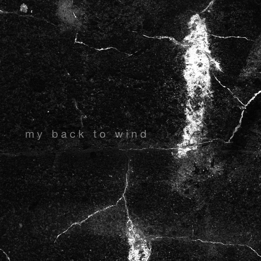 My Back to Wind